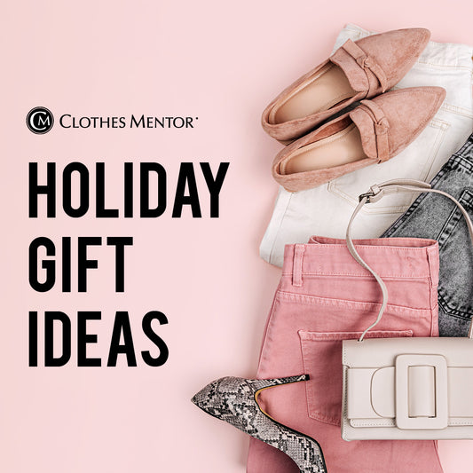 Holiday Gifts They’ll Love: Clothes Mentor’s Trendiest Picks